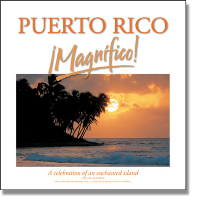 Puerto Rico Coffee Table Book, Puerto Rico Magnifico!