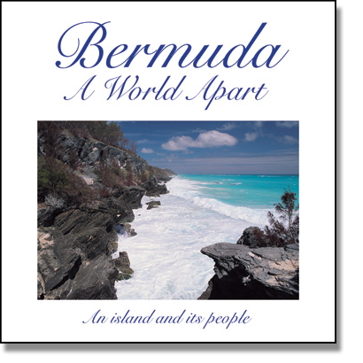 Bermuda Picture Book, Bermuda  A World Apart