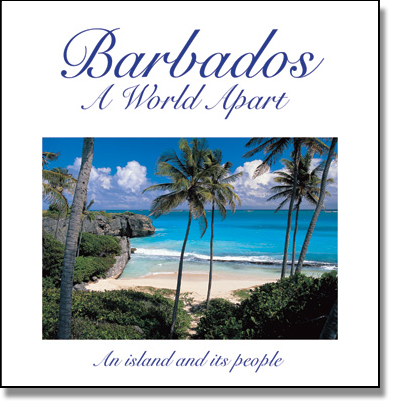 Barbados Picture Book, Barbados A World Apart